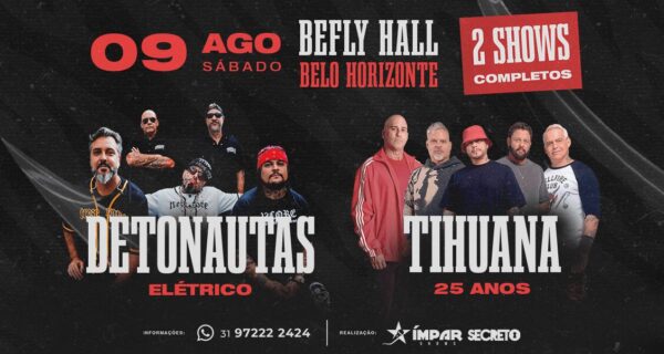 detonautas e tihuana bh 2025