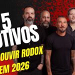 5 motivos para ouvir rodox em 2026