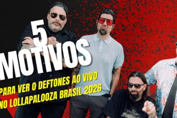 5 motivos para ver o deftones ao vivo no lollapalooza brasil 2026