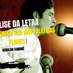 Análise da letra para não dizer que não falei das flores - geraldo vandré