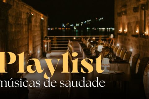 playlist melhores músicas de saudade