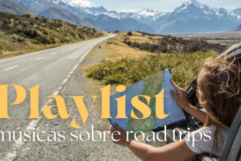 playlist melhores músicas sobre road trips