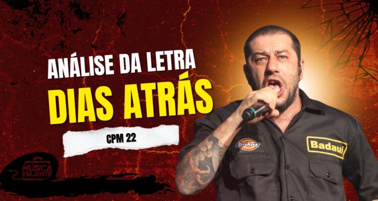 LETRA DE DIAS ATRAS - CPM 22