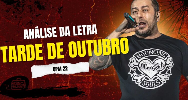 Análise da letra TARDE DE OUTUBRO - CPM 22
