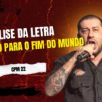 Análise da letra UM MINUTO PARA O FIM DO MUNDO - CPM 22