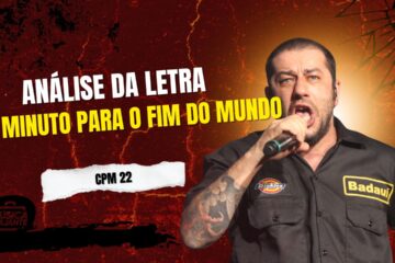 Análise da letra UM MINUTO PARA O FIM DO MUNDO - CPM 22