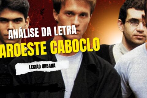 Análise da letra faroeste caboclo - legião urbana