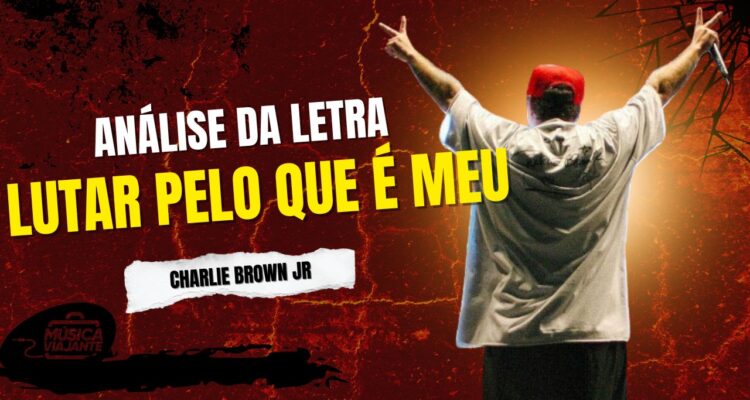 Análise da letra lutar pelo que é meu