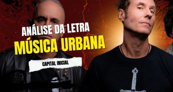 Análise da letra música urbana - capital inicial
