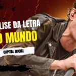 Análise da letra o mundo - capital inicial