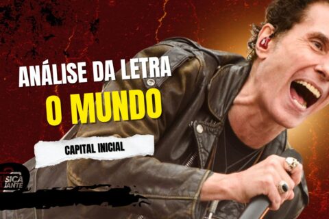 Análise da letra o mundo - capital inicial
