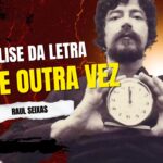 Análise da letra tente outra vez - raul seixas