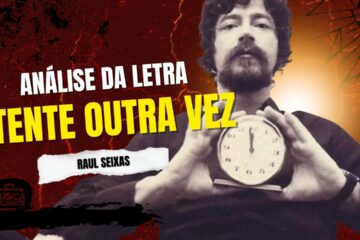 Análise da letra tente outra vez - raul seixas
