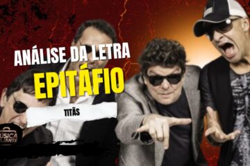 Análise da letra epitáfio - titãs