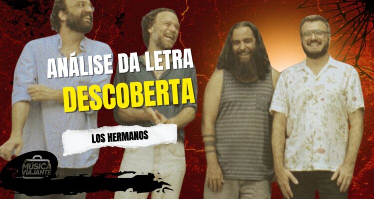 Análise da letra descoberta - los hermanos