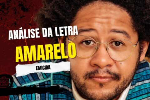 Análise da letra amarelo - emicida