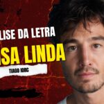 Análise da letra coisa linda — tiago iorc
