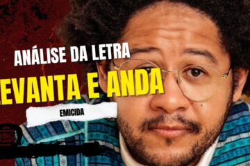 Análise da letra levanta e anda - emicida