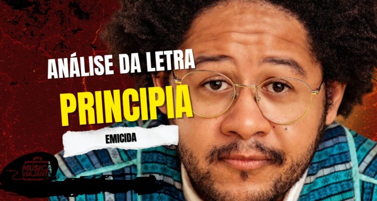 Análise da letra principia - emicida