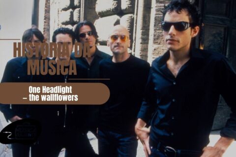 história da música One Headlight the wallflowers