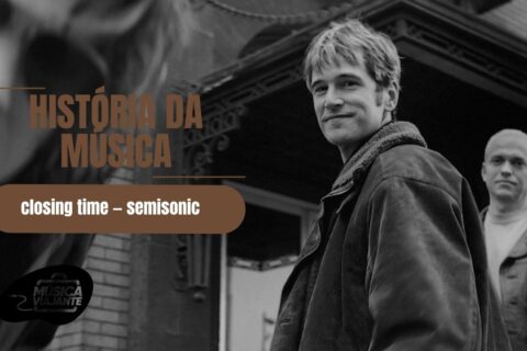 história da música closing time semisonic