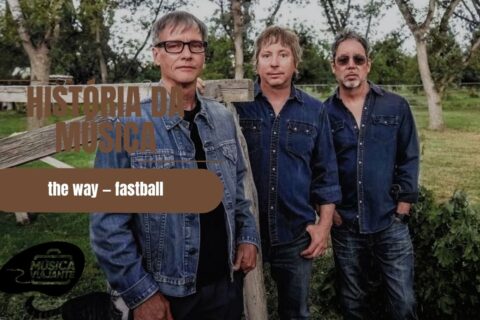 história da música the way fastball