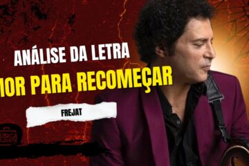 Análise da letra amor para recomeçar