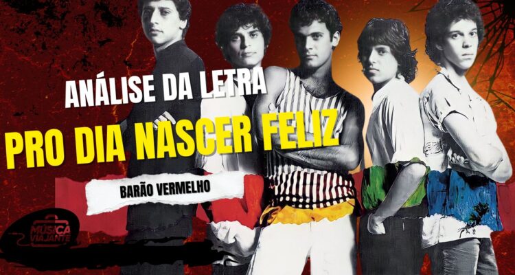 Análise da letra pro dia nascer feliz