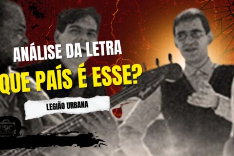 Análise da letra que país é esse