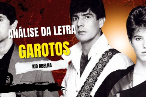 Análise da letra GAROTOS
