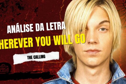 Análise da letra Wherever You Will Go