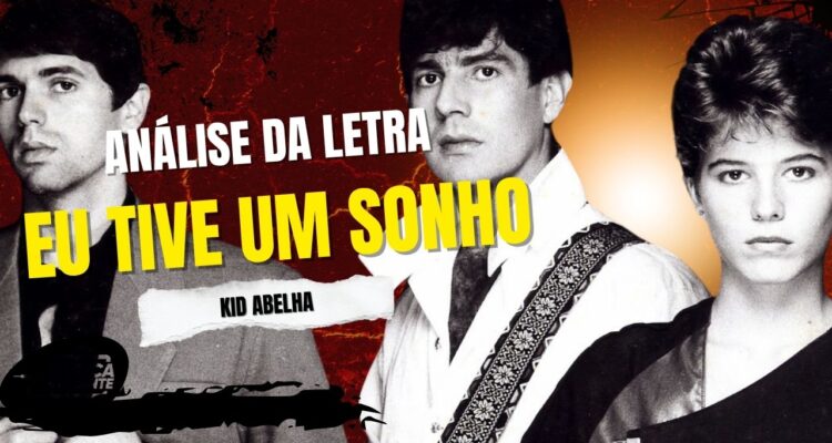 Análise da letra eu tive um sonho