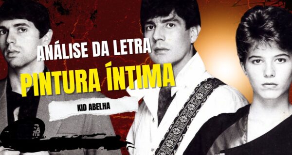 Análise da letra pintura íntima