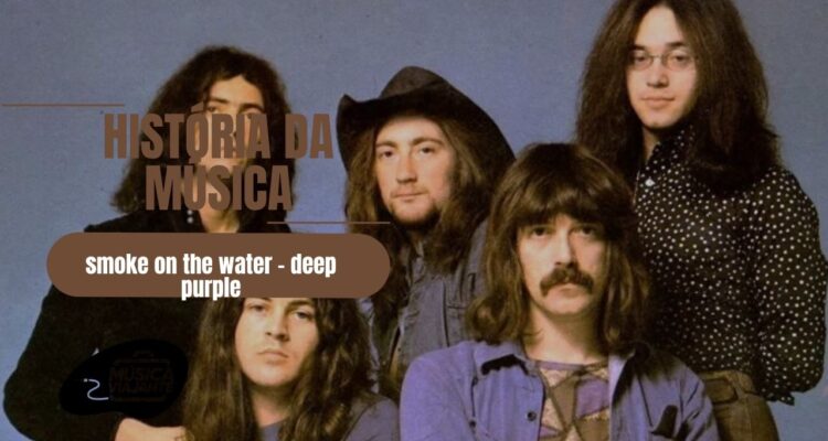 história da música smoke on the water - deep purple